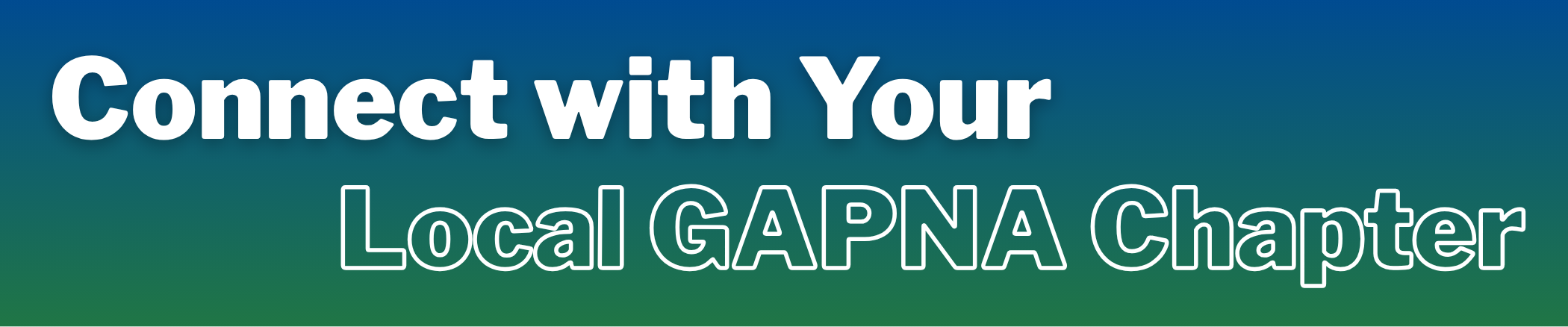Connect to your local GAPNA chapter