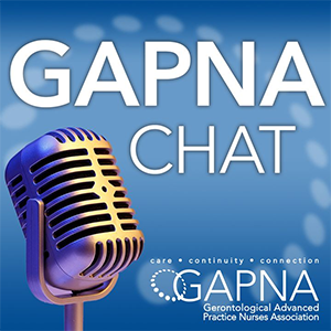 GAPNA Chat is an official podcast of the Gerontological Advanced Practice Nurses Association (GAPNA).